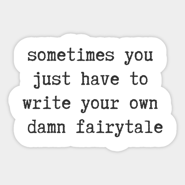 Your Own Fairytale Sticker by ryanmcintire1232